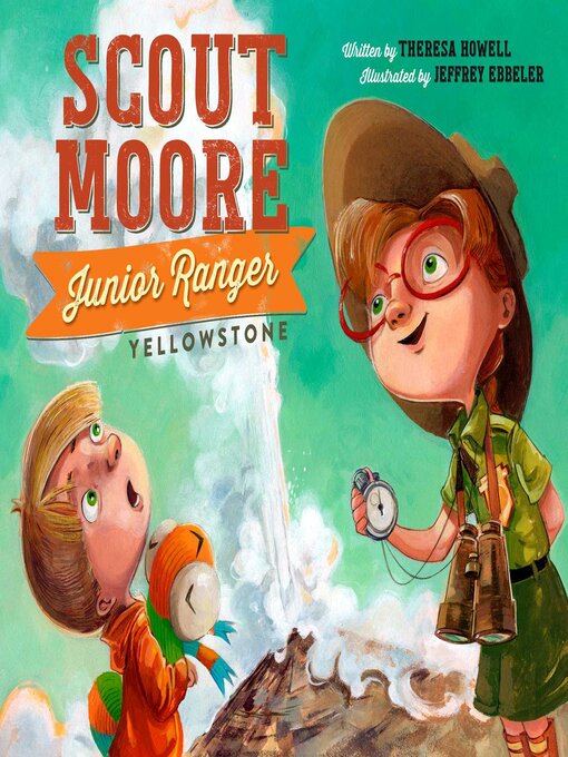 Title details for Scout Moore, Junior Ranger by Theresa Howell - Available